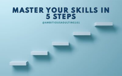 Master Your Skills in 5 Steps